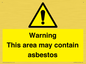 Warning This area may contain asbestos